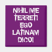 Ich fürchte nichts! Ich spreche Latein! Magnet (Vorne)