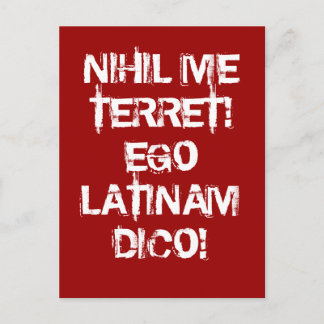 Ich fürchte nichts!  Ich spreche Latein! Postkarte