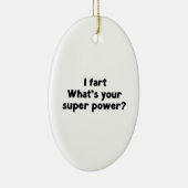Ich Furz. Was hast du super Power? Keramikornament (Rechts)