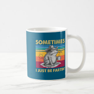 Ich furze manchmal Frosch einfach entfesselter Hum Kaffeetasse