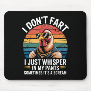 Ich furze nicht, ich flüstere nur in meiner Hose, Mousepad