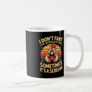 Ich furze nicht, ich flüstere nur manchmal in mein kaffeetasse