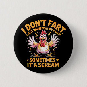 Ich furze nicht Manchmal ist es ein schreiendes Hu Button