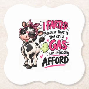 Ich furzte, weil das das einzige Gas ist, das ich Untersetzer