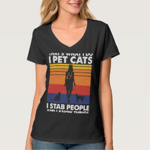 Ich füttere Katzen, die ich Leute ersticke, und ic T-Shirt