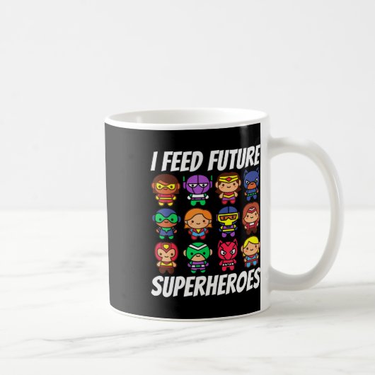 Ich Fütterte Future Superheroes School Lunch Lady Kaffeetasse (Rechts)