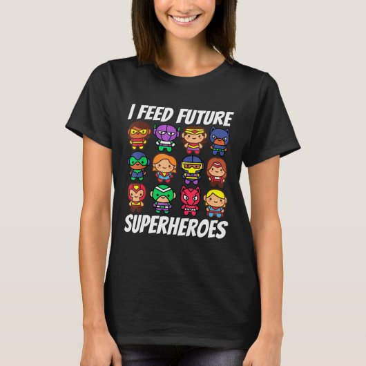 Ich Fütterte Future Superheroes School Lunch Lady T-Shirt (Vorderseite)