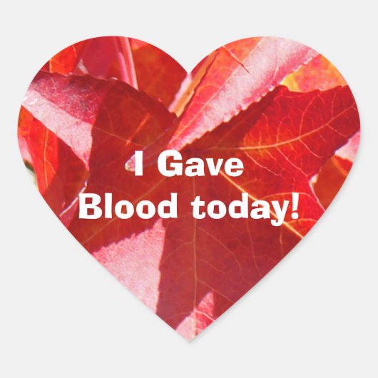 Ich gab Blut heute Aufkleber Blut Spender rotes He (Vorderseite)
