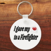 Ich gab meinem Feuerwehrmann mein Herz Schlüsselanhänger (Vorderseite)