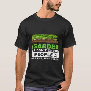 Ich gartnere so rette ich Leben verschicke M T-Shirt