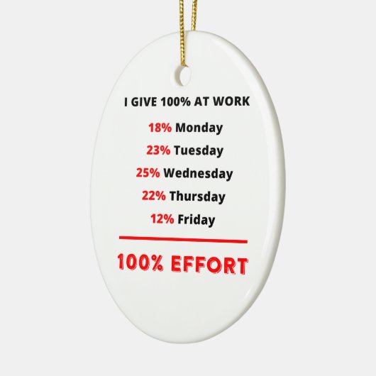 ICH GEBE 100% BEI DER ARBEIT KERAMIKORNAMENT (Links)