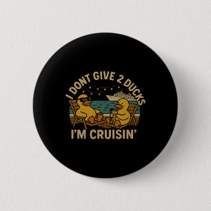 Ich Gebe 2 Enten Nicht, Ich Fahre T-Shirt – Lustig Button