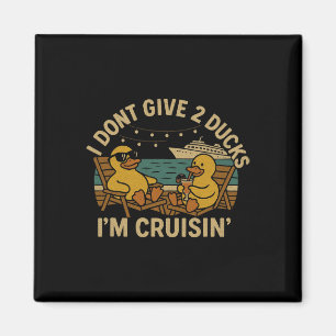 Ich Gebe 2 Enten Nicht, Ich Fahre T-Shirt – Lustig Magnet