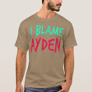 Ich gebe Ayden Friends Vorname Buddy Nickname Pe T-Shirt