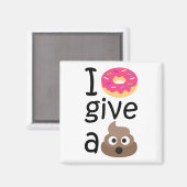 Ich gebe ein gekackt Emoji Magnet (Vorderseite/Rückseite)