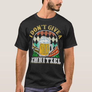 Ich Gebe Ein Schnitzel Beim Biertrinken Oktoberfes T-Shirt