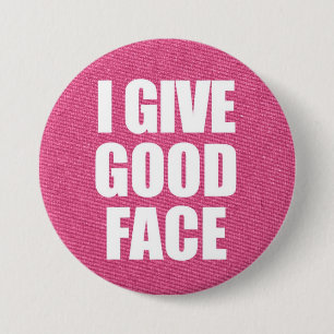 "Ich gebe gutes Gesichts-" Knopf Button
