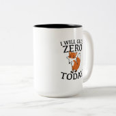 Ich gebe heute Null Fuchs Zweifarbige Tasse (VorderseiteRechts)