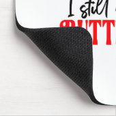 Ich Gebe Ihm Immer Noch Schmetterlinge Sie Meint H Mousepad (Ecke)