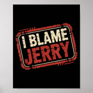 Ich gebe Jerry die Schuld  Poster