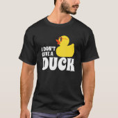 Ich gebe kein Duck-Gummi-Duck T-Shirt (Vorderseite)