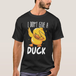 Ich gebe kein Duck Whisperer Duckling Bird Waterf T-Shirt