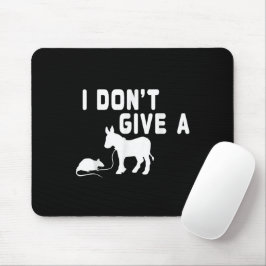 Ich gebe kein Ratten-Geschenk lustigen Donkey, Ani Mousepad