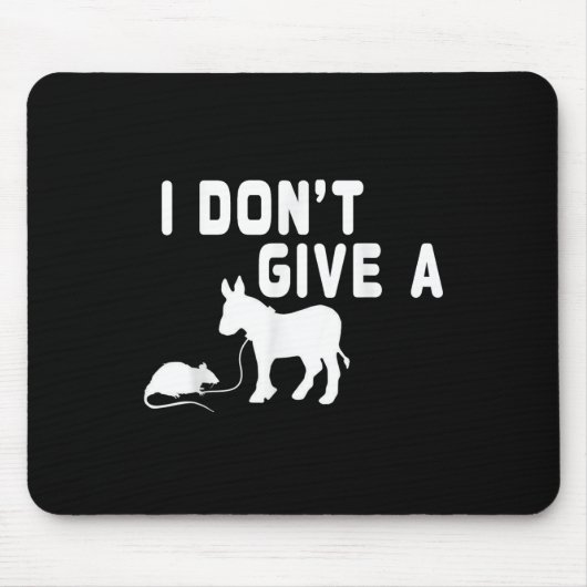 Ich gebe kein Ratten-Geschenk lustigen Donkey, Ani Mousepad (Vorne)