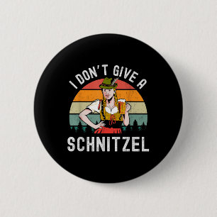 Ich gebe kein Schnitzel Beer Wurst Funny Deutsch Button