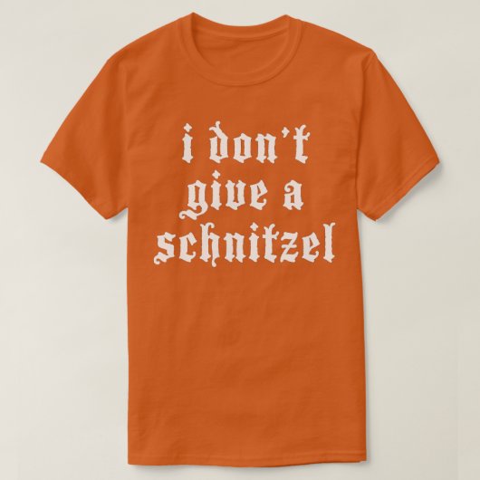 Ich gebe kein Schnitzel-Deutsch-lustiges Oktoberfe T-Shirt (Design vorne)
