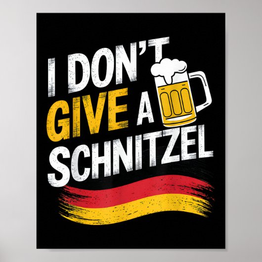 Ich gebe kein Schnitzel Deutscher Bierwürz Funny Poster (Vorne)