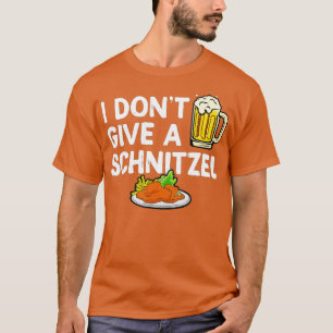 Ich gebe kein Schnitzel - Deutschland Oktoberfest  T-Shirt