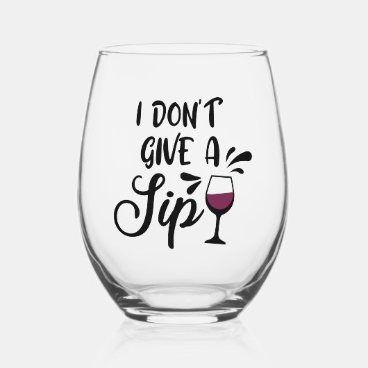 Ich gebe kein Sip-Wine-Glas Weinglas Ohne Stiel (Vorderseite)