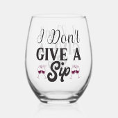 Ich gebe kein stickloses Weinglas Weinglas Ohne Stiel (Vorderseite)