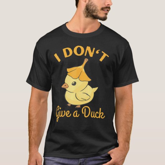 Ich gebe keine Ente T-Shirt (Vorderseite)