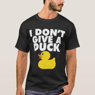 Ich gebe keine Ente T-Shirt