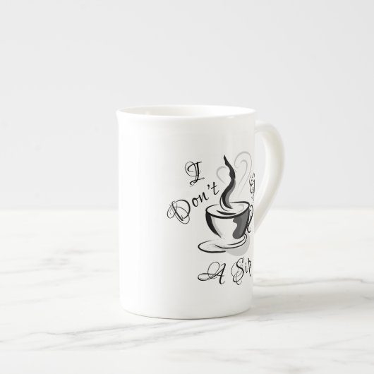 Ich gebe keine sechste Tasse (Vorderseite Rechts)