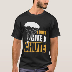 Ich gebe keinen Fallschirm für Skydiver Männer Fr T-Shirt