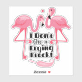 Ich gebe keinen "Flamingo-Ausschnitt" von der Flam Aufkleber (Blatt)