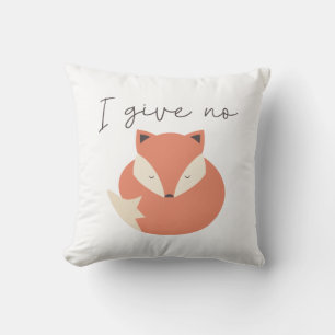 Ich gebe keinen Fox Kissen