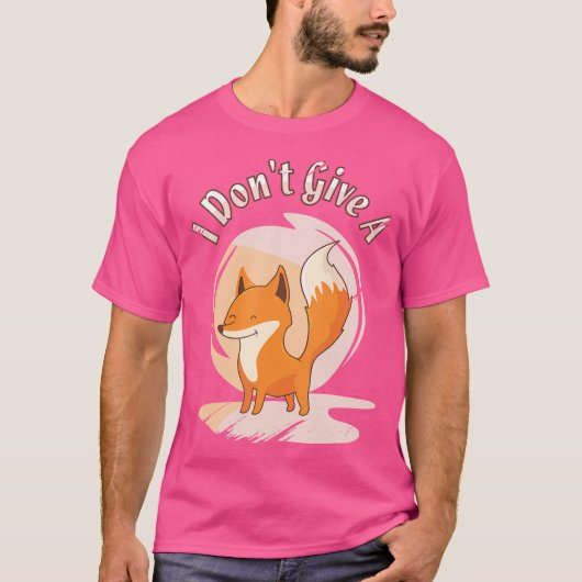Ich gebe keinen Fox Red Fox Fox Fox T-Shirt (Vorderseite)