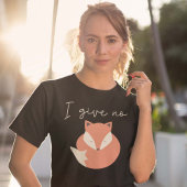 Ich gebe keinen Fox T-Shirt