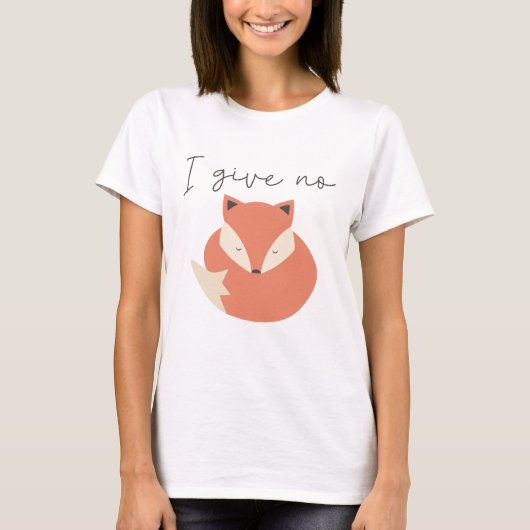 Ich gebe keinen Fox T-Shirt (Vorderseite)