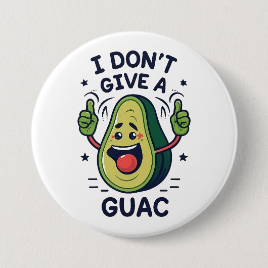 Ich gebe keinen guac avocado pun button (Vorderseite)