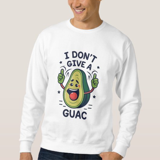 Ich gebe keinen guac avocado pun sweatshirt (Vorderseite)