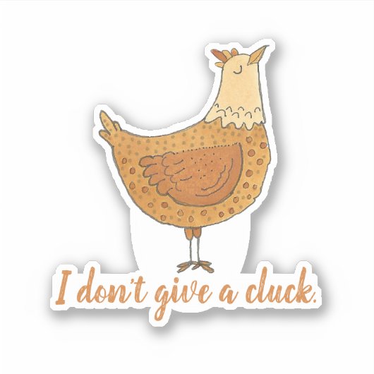 Ich gebe keinen lustigen Funny Chicken Pun Aufkleber (Vorderseite)