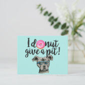 Ich gebe keinen Pitt | Funny Pit Bull Terrier Dog Postkarte (Stehend Vorderseite)