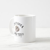 Ich gebe keinen schicken Tzu/Hund mehr Kaffeetasse (Vorderseite Links)