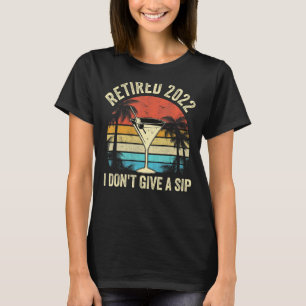 Ich gebe keinen Schluck, ich bin müde 2022 Vintage T-Shirt
