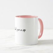 Ich gebe keinen Schluck Tasse (VorderseiteRechts)